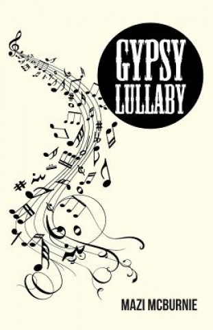 Könyv Gypsy Lullaby Mazi McBurnie