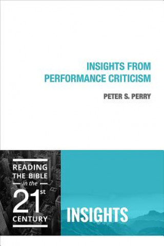 Kniha Insights from Performance Criticism Peter S. Perry