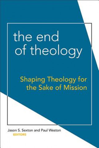 Kniha End of Theology Jason S. Sexton