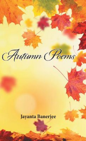 Kniha Autumn Poems Jayanta Banerjee