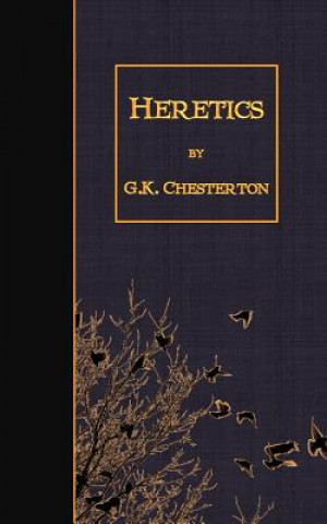 Könyv Heretics G. K. Chesterton
