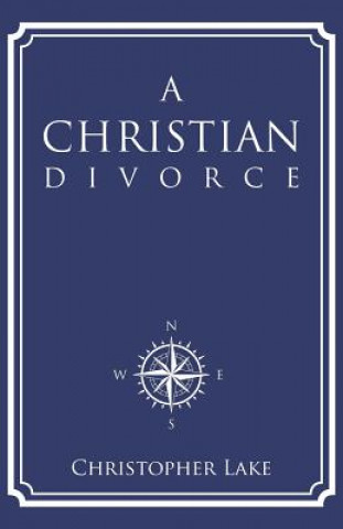 Книга Christian Divorce Christopher Lake