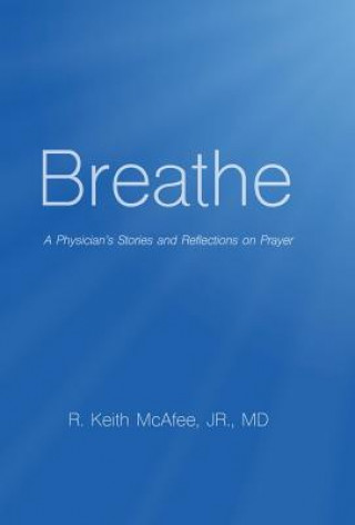 Könyv Breathe Jr. MD McAfee