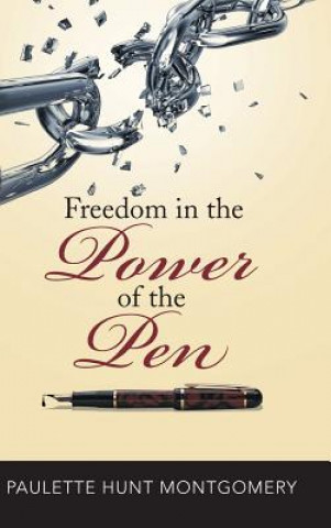 Carte Freedom in the Power of the Pen Paulette Hunt Montgomery