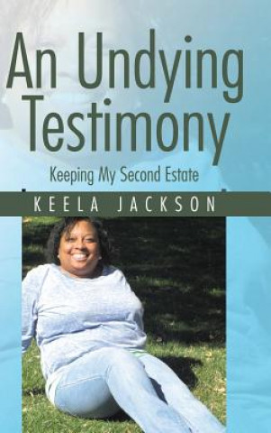 Buch Undying Testimony Keela Jackson