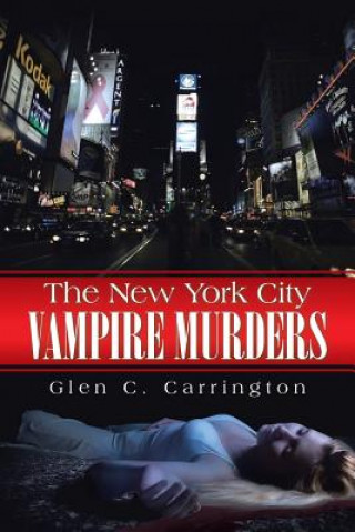Книга New York City Vampire Murders Glen C. Carrington