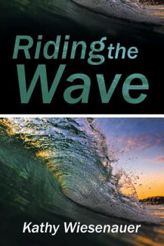 Kniha Riding the Wave Kathy Wiesenauer