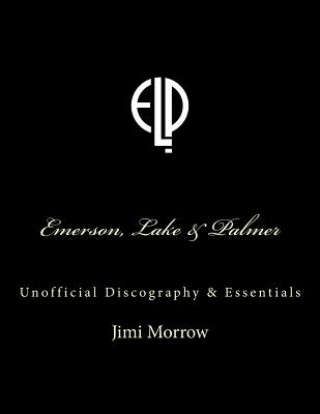 Livre Emerson Lake & Palmer Jimi Morrow