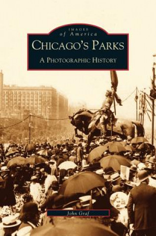 Книга Chicago's Parks John Graf