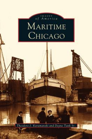 Kniha Maritime Chicago Theodore J. Karamanski