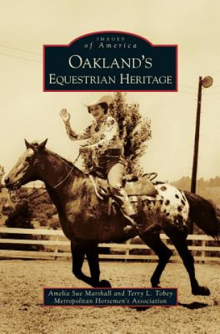 Kniha Oakland's Equestrian Heritage Amelia Sue Marshall