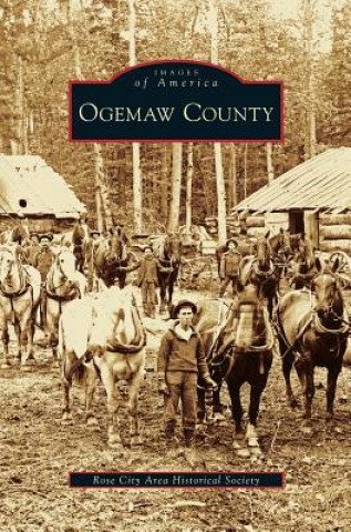 Könyv Ogemaw County Rose City Area Historical Society