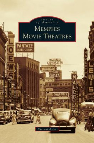 Könyv Memphis Movie Theatres Vincent Astor