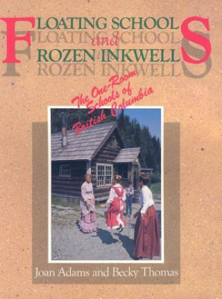 Kniha Floating Schools & Frozen Inkwells Joan Adams