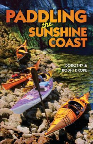 Carte Paddling the Sunshine Coast Dorothy Drope