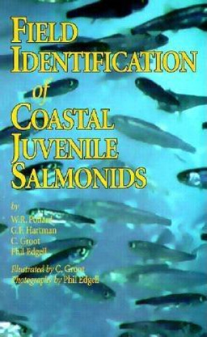 Livre Field Identification of Coastal Juvenile Salmonids W. R. Pollard