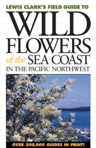 Knjiga Wild Flowers of the Sea Coast Lewis J. Clark