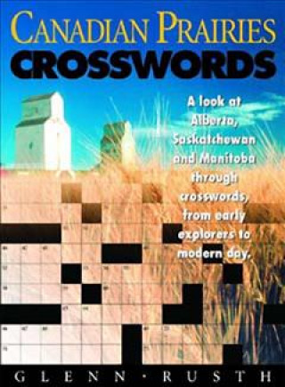 Knjiga Canadian Prairies Crosswords Glenn Rusth