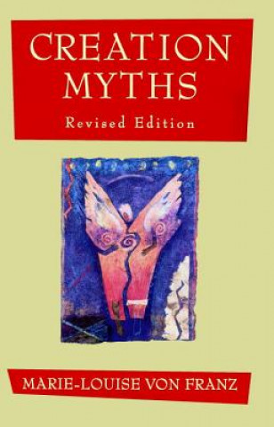 Книга Creation Myths Marie-Louise von Franz