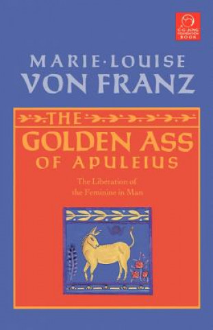 Könyv Golden Ass of Apuleius Marie-Louise von Franz
