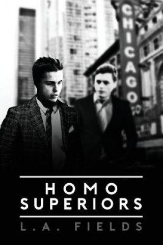 Knjiga Homo Superiors L. a. Fields