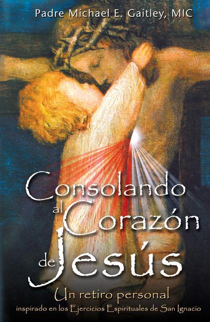 Livre Spa-Consoling the Heart of Jesus Michael Gaitley