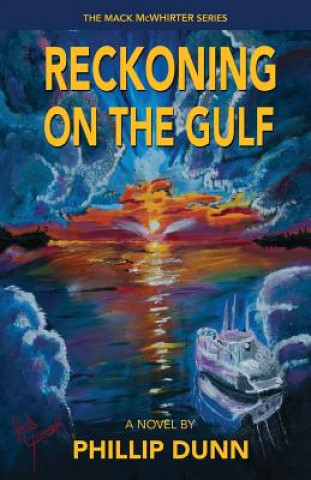 Kniha Reckoning on the Gulf Phillip Dunn