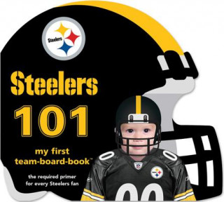 Buch Pittsburgh Steelers 101 Brad M. Epstein