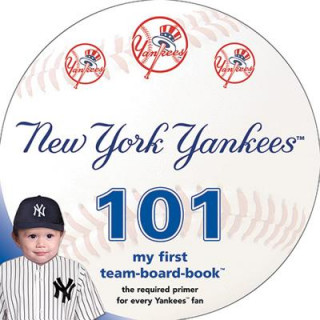 Carte New York Yankees 101: My First Team-Board-Book Brad M. Epstein