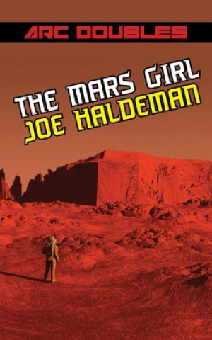 Kniha Mars Girl & As Big as the Ritz (ARC Doubles) Joe Haldeman