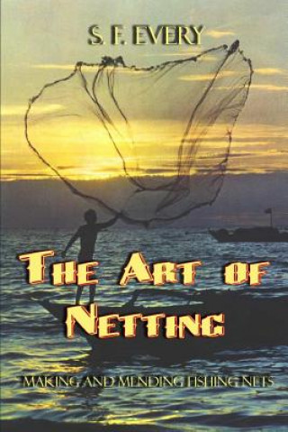 Carte The Art of Netting S. F. Every