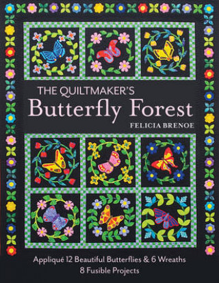 Buch Quiltmaker's Butterfly Forest Felicia T. Brenoe