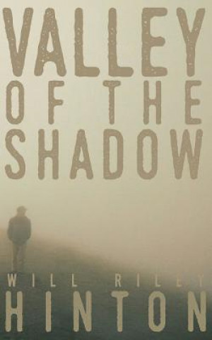 Kniha Valley of the Shadow Will Hinton