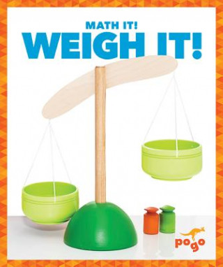 Libro Weigh It! Nadia Higgins