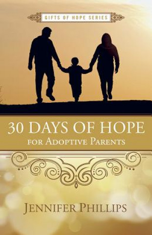 Buch 30 Days of Hope for Adoptive Parents Jennifer Phillips