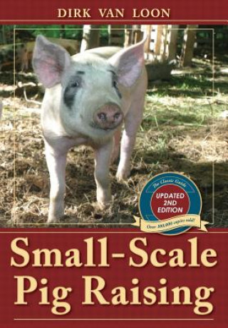 Kniha Small-Scale Pig Raising Dirk Van Loon