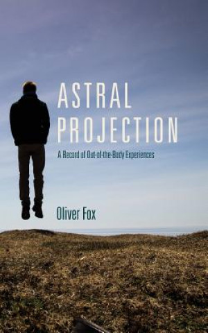 Книга Astral Projection Oliver Fox
