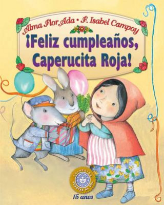 Book Feliz Cumpleanos, Caperucita Roja! Alma Flor Ada