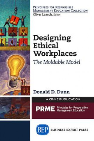 Carte Designing Ethical Workplaces Donald D. Dunn