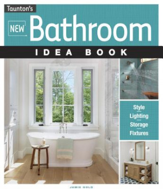 Könyv New Bathroom Idea Book Jamie Gold