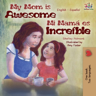 Книга My Mom is Awesome Shelley Admont