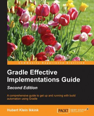 Könyv Gradle Effective Implementations Guide - Hubert Klein Ikkink