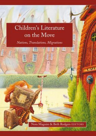 Carte Children's Literature on the Move Nora Maguire