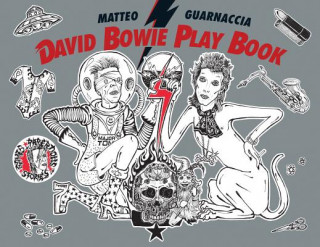 Kniha David Bowie Play Book Matteo Guarnaccia