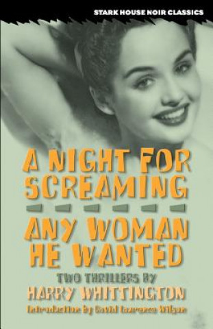 Carte A Night for Screaming / Any Woman He Wanted Harry Whittington