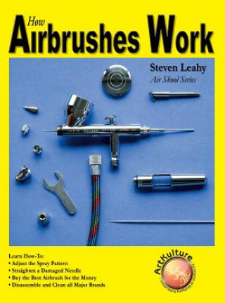 Книга How Airbrushes Work Steven Leahy