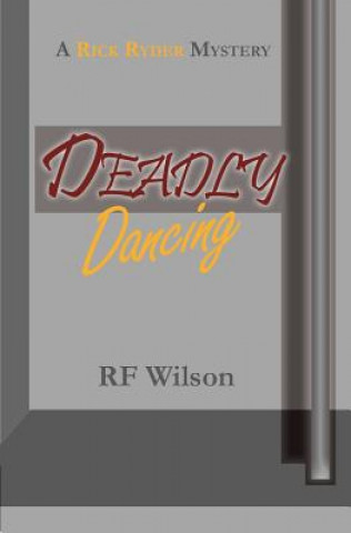 Knjiga Deadly Dancing Robert F Wilson
