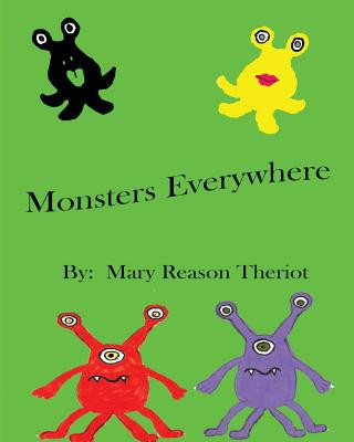 Knjiga Monsters Everywhere Mary Reason Theriot