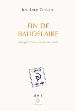 Книга Fin De Baudelaire Jean Louis Cornille