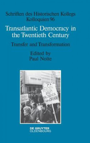 Buch Transatlantic Democracy in the Twentieth Century Paul Nolte